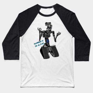 Johnny 5 Is Alive Baseball T-Shirt